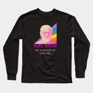 Pink Freud Dark Side Of Your Mom Vintage Funny Gift For Mom. Long Sleeve T-Shirt